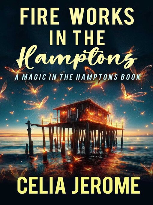 Title details for Fire Works in the Hamptons by Celia Jerome - Available